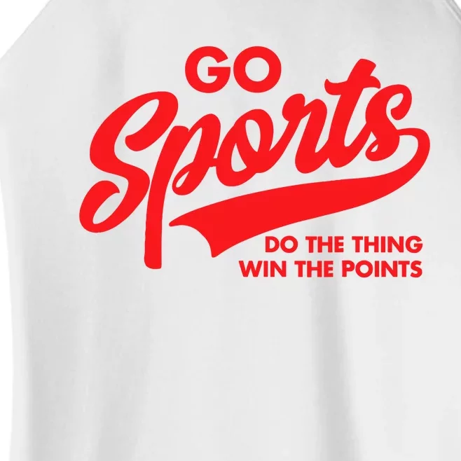 Go Sports Do The Thing Win The Points Funny Red Text Women’s Perfect Tri Rocker Tank