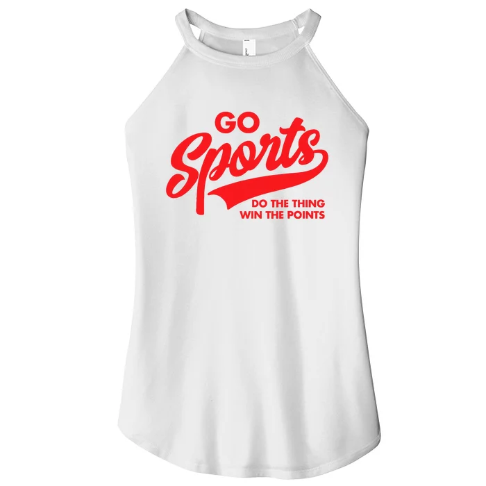 Go Sports Do The Thing Win The Points Funny Red Text Women’s Perfect Tri Rocker Tank