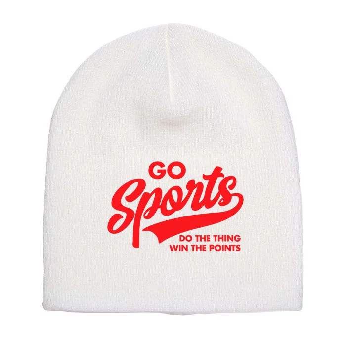 Go Sports Do The Thing Win The Points Funny Red Text Short Acrylic Beanie