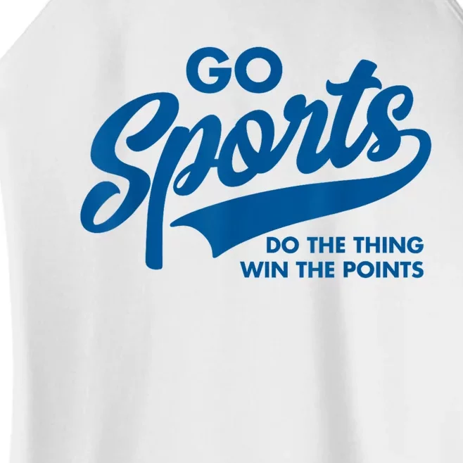 Go Sports Do The Thing Win The Points Funny Blue Women’s Perfect Tri Rocker Tank