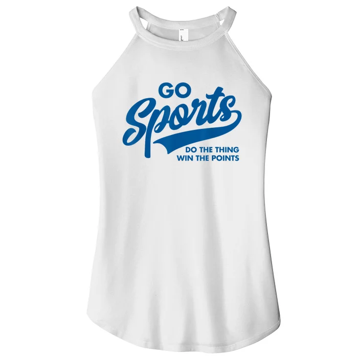 Go Sports Do The Thing Win The Points Funny Blue Women’s Perfect Tri Rocker Tank