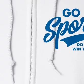 Go Sports Do The Thing Win The Points Funny Blue Full Zip Hoodie