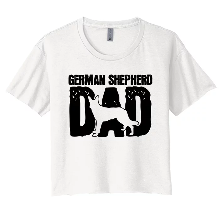 German Shepherd Dad Dog Lover Fathers Day Women's Crop Top Tee