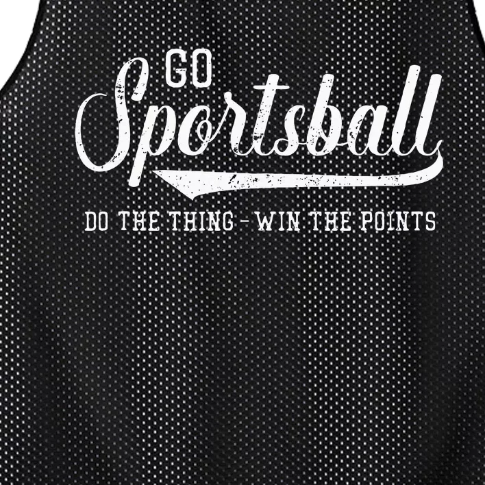 Go Sportsball! Do The Thing Win The Points Mesh Reversible Basketball Jersey Tank