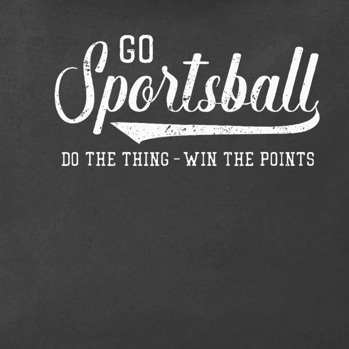 Go Sportsball! Do The Thing Win The Points Zip Tote Bag