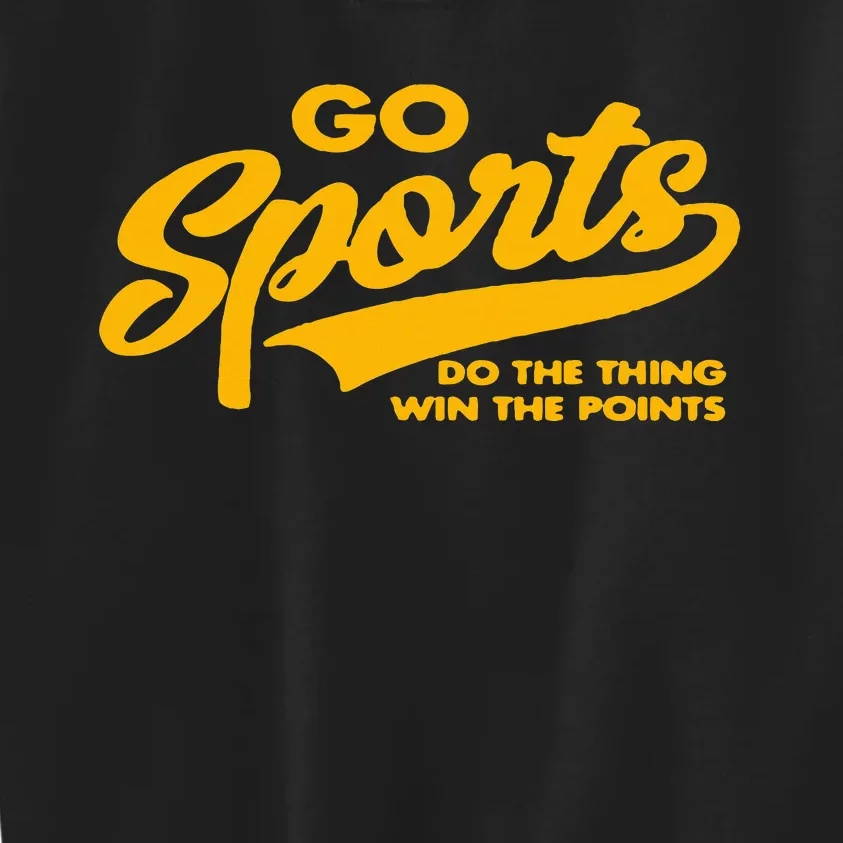 Go Sports Do The Thing Get The Points Funny Graphic Design Kids Sweatshirt