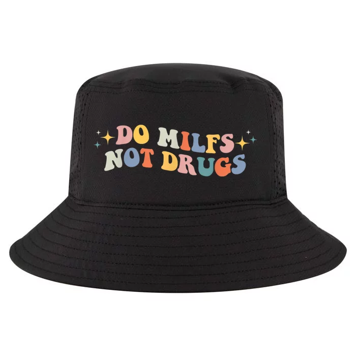 Groovy Style Do Milfs Not Drugs Funny Joke Cool Comfort Performance Bucket Hat