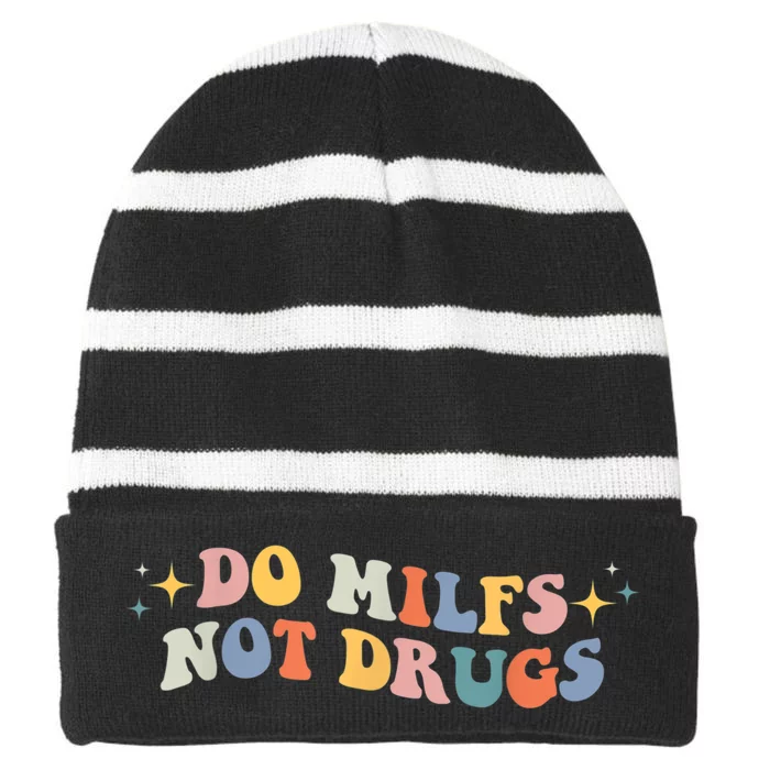 Groovy Style Do Milfs Not Drugs Funny Joke Striped Beanie with Solid Band