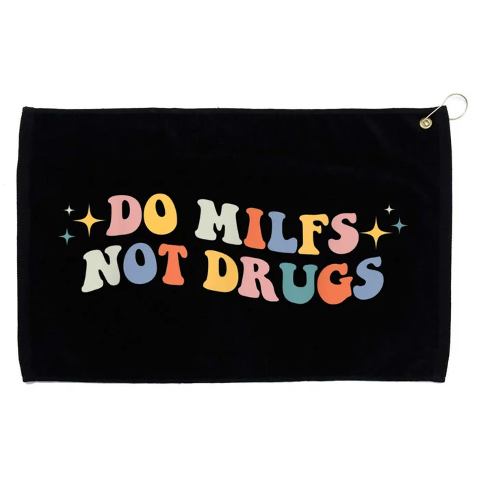 Groovy Style Do Milfs Not Drugs Funny Joke Grommeted Golf Towel