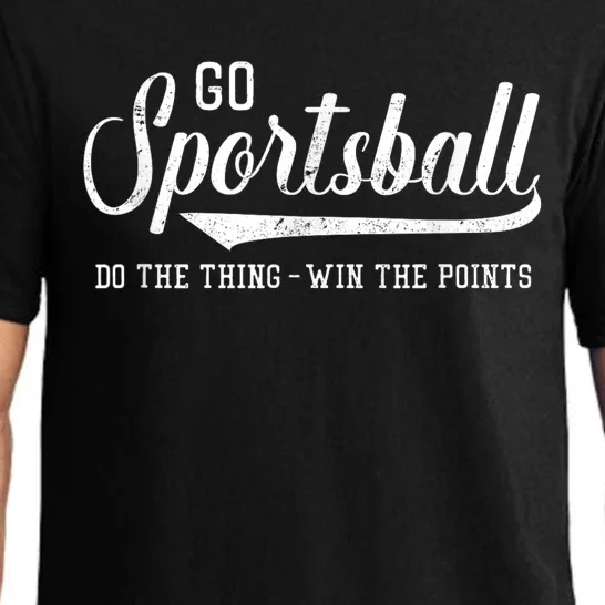 Go Sportsball! Do The Thing Win The Points Funny Sports Pajama Set