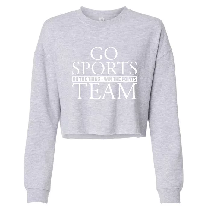 Go Sports Do The Thing Win The Points Team Cropped Pullover Crew