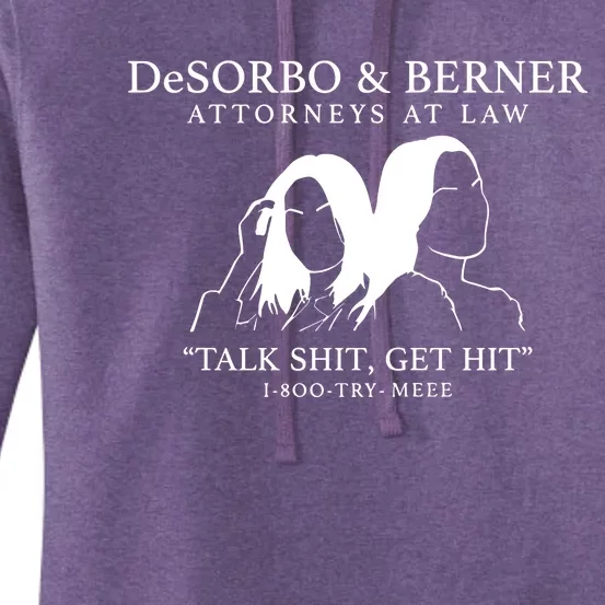 Giggly Squad Desorbo & Berner Attorneys At Law Tealk Get Hit 1 800 Try Mee Women's Pullover Hoodie