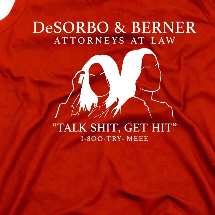 Giggly Squad Desorbo & Berner Attorneys At Law Tealk Get Hit 1 800 Try Mee Tank Top