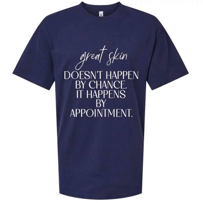 Great Skin DoesnT Happen By Chance Quote Skin Esthetician Sueded Cloud Jersey T-Shirt