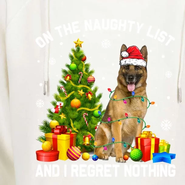 Ger Shepherd Dog Xmas Naughty List And I Regret Nothing Gift Womens Funnel Neck Pullover Hood