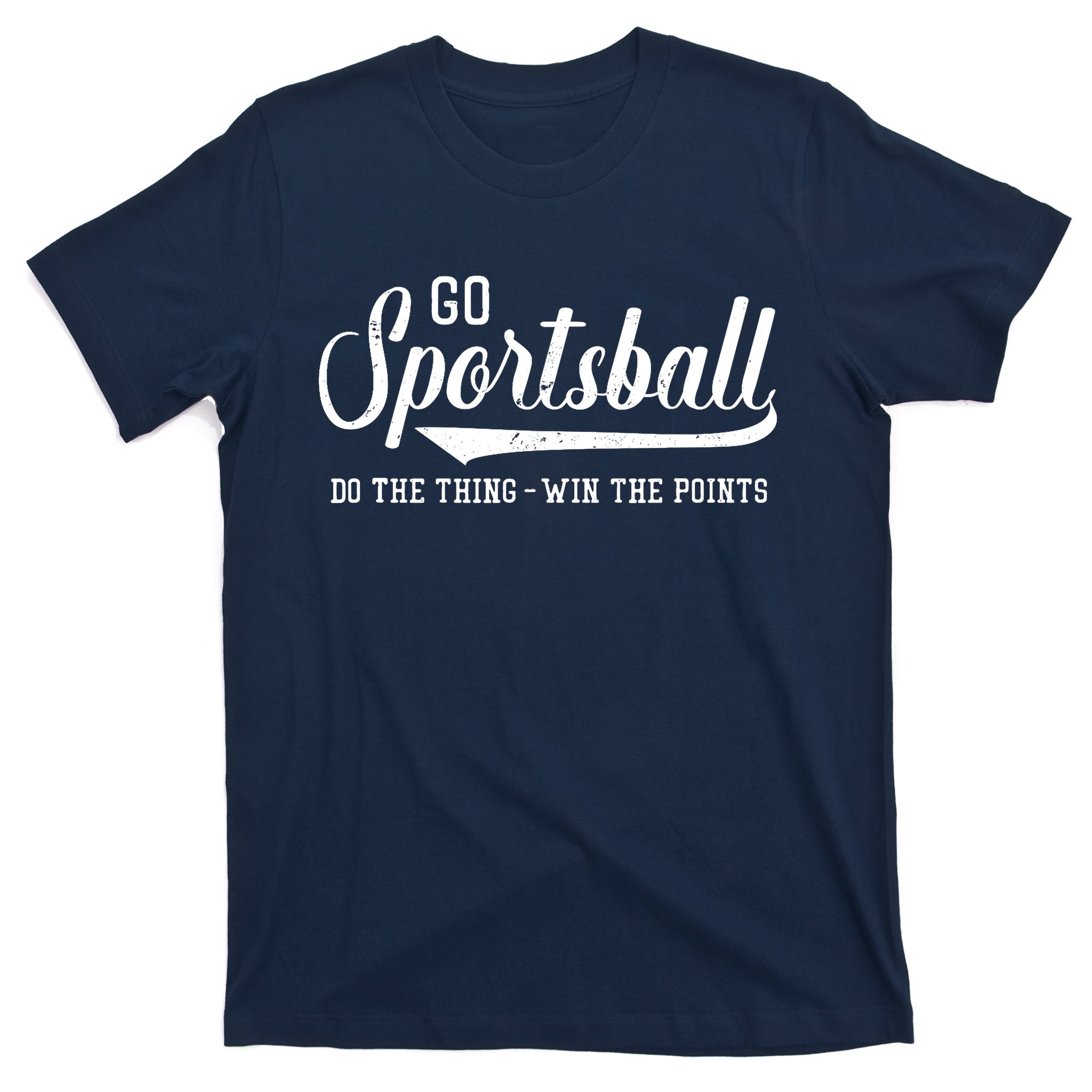  Go Sports Do The Thing Win The Points Funny Blue T