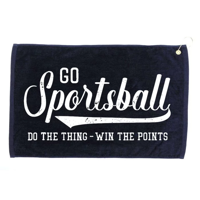 Go Sportsball! Do The Thing Win The Points Funny Sports Grommeted Golf Towel