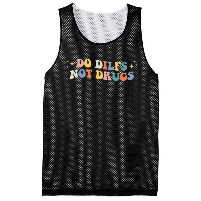 Groovy Style Do Dilfs Not Drugs Funny Joke Mesh Reversible Basketball Jersey Tank