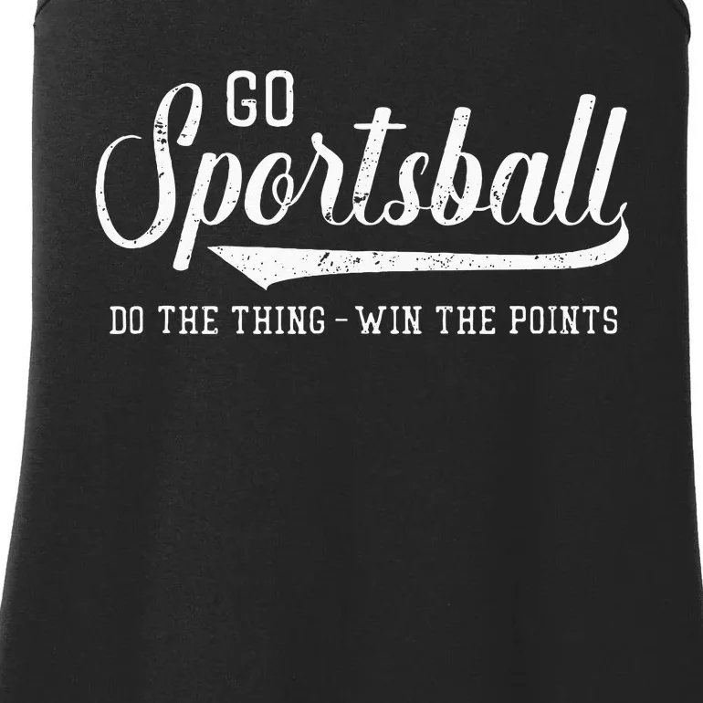 Go Sportsball! Do The Thing Win The Points Funny Sports Ladies Essential Tank