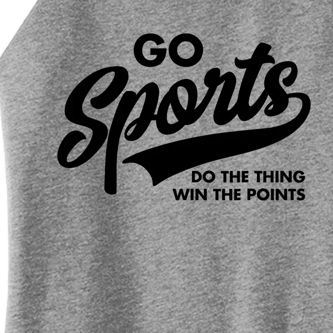 Go Sports Do The Thing Win The Points Women’s Perfect Tri Rocker Tank