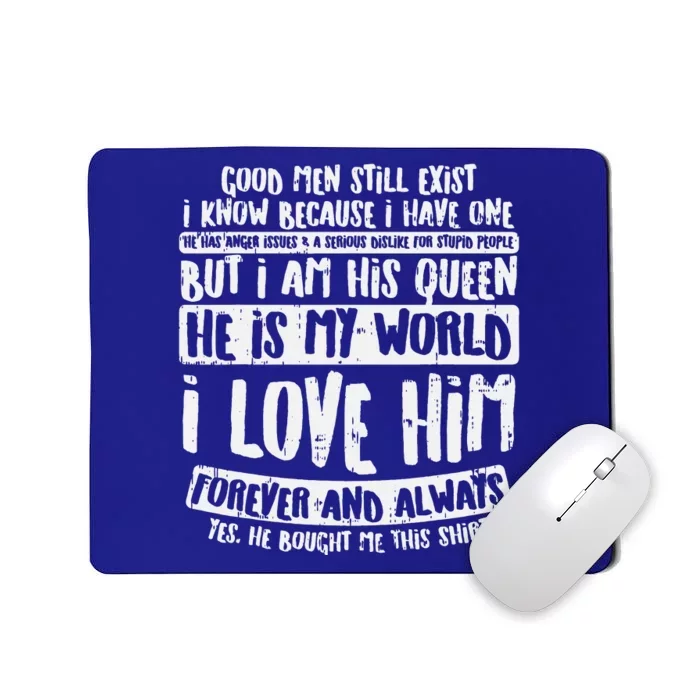 Good Still Exist Fun Valentines Day Girlfriend Wife Mousepad