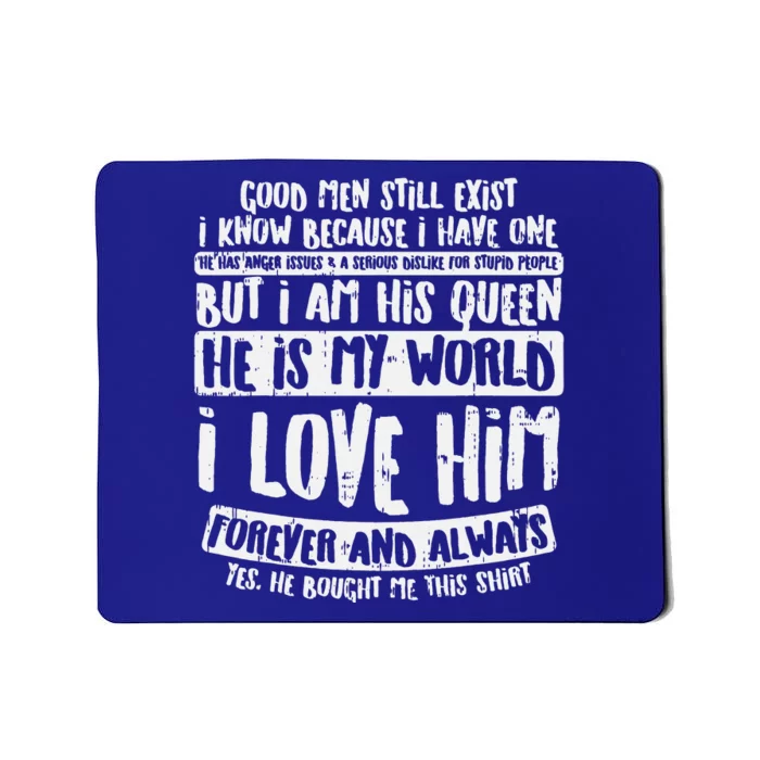 Good Still Exist Fun Valentines Day Girlfriend Wife Mousepad