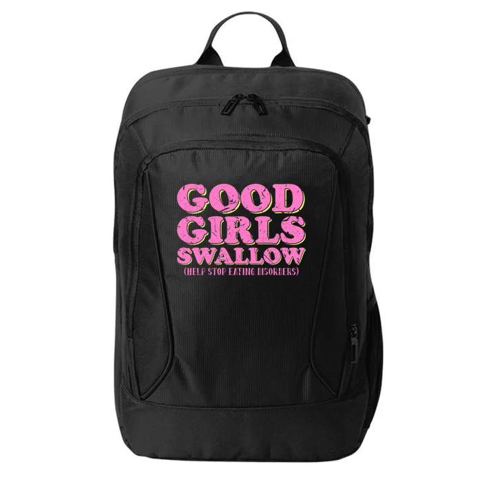 Good Swallow Eating Disorder Awareness Ed Bulimia Gift City Backpack