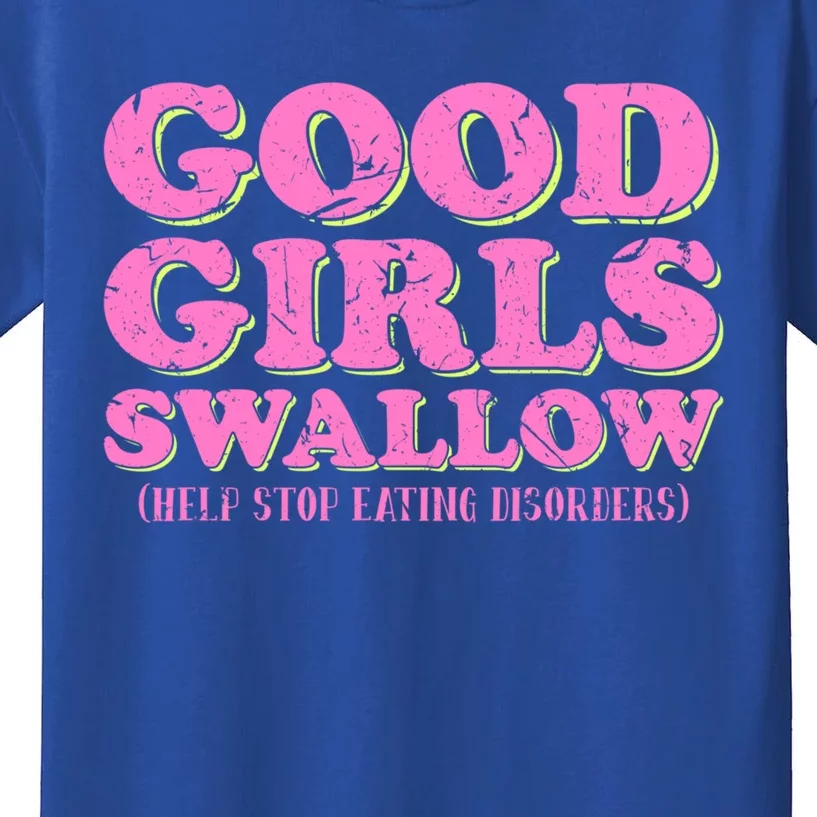 Good Swallow Eating Disorder Awareness Ed Bulimia Gift Kids T-Shirt