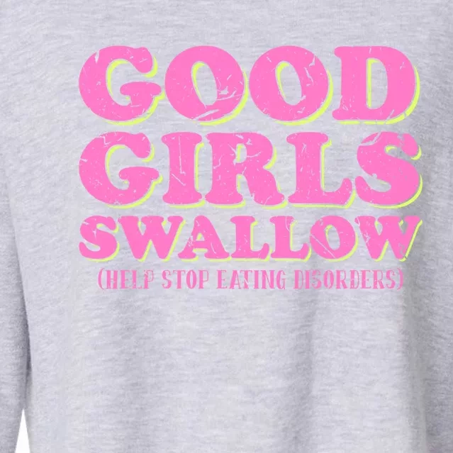 Good Swallow Eating Disorder Awareness Ed Bulimia Gift Cropped Pullover Crew