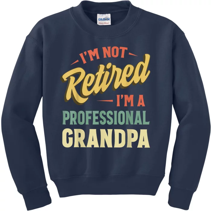 Grandpa Shirts For Funny Fathers Day Retired Grandpa Kids Sweatshirt