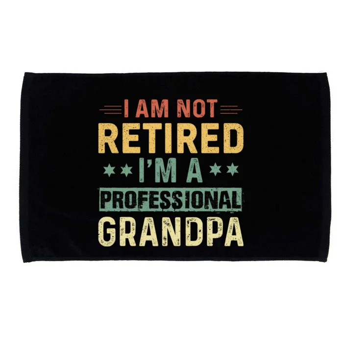 Grandpa S Funny Fathers Day Retired Grandpa Cool Gift Microfiber Hand Towel