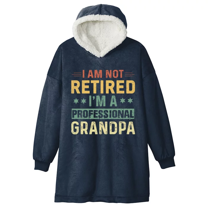 Grandpa S Funny Fathers Day Retired Grandpa Cool Gift Hooded Wearable Blanket