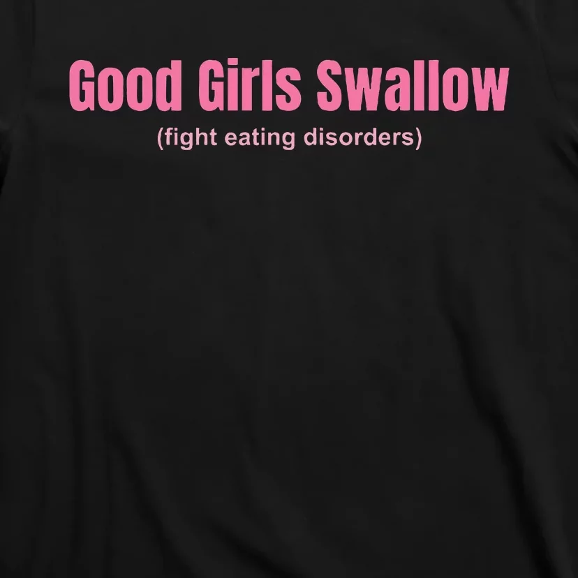 Good Swallow Fight Eating Disorders T-Shirt