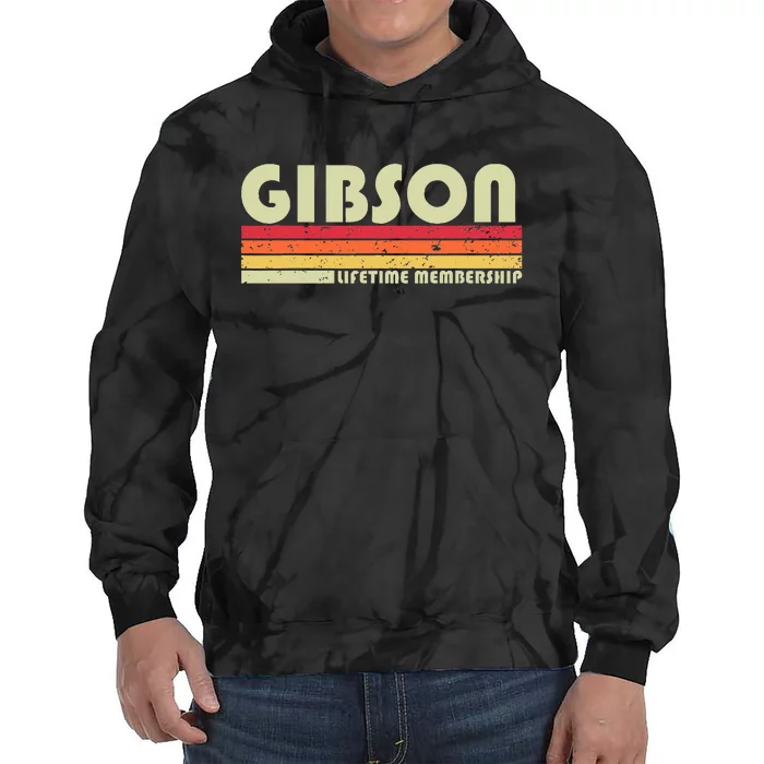 Gibson Surname Funny Retro Vintage 80s 90s Birthday Reunion Tie Dye Hoodie