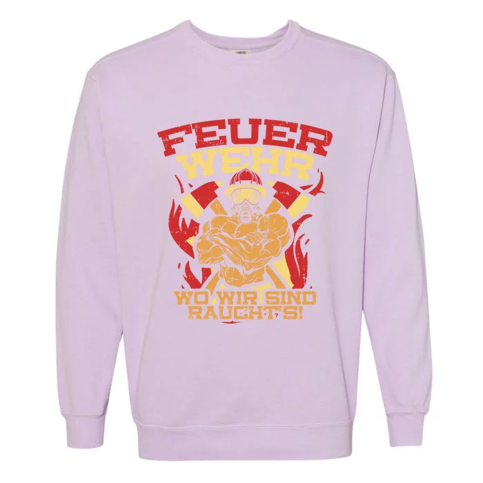 Ger Strong Fire Fighter Cool Gift Garment-Dyed Sweatshirt