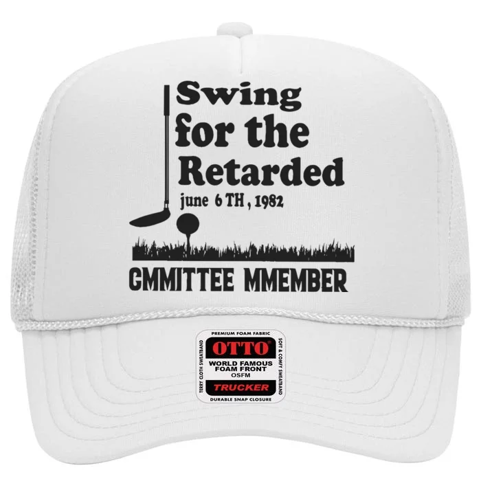 Golf Swing For The Retarded Committee Member High Crown Mesh Trucker Hat