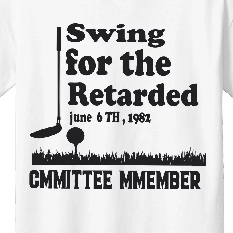 Golf Swing For The Retarded Committee Member Kids T-Shirt