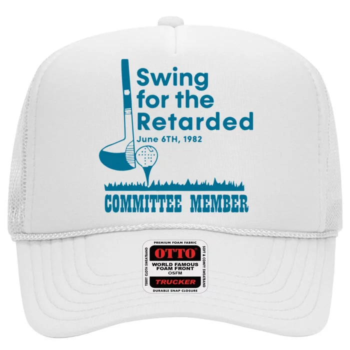 Goft Swing For The Retarded High Crown Mesh Trucker Hat