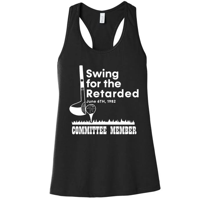 Golf Swing For The Retarded June 6th 1982 Committee Member Women's Racerback Tank