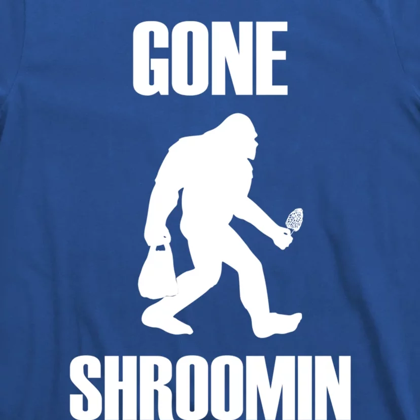 Gone Shroomin Funny Sasquatch Morel Mushroom Hunter Foraging Gift T-Shirt