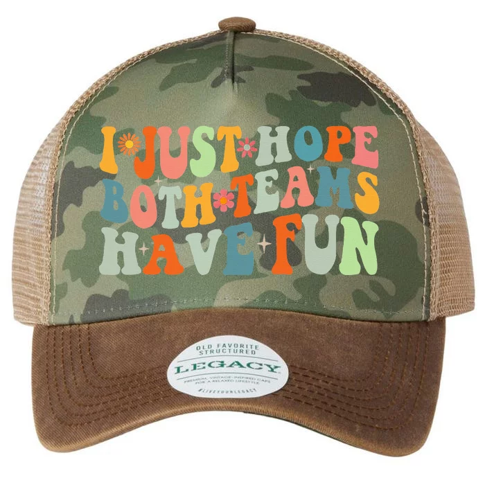 Groovy style Funny Football I Just Hope Both Teams Have Fun Legacy Tie Dye Trucker Hat