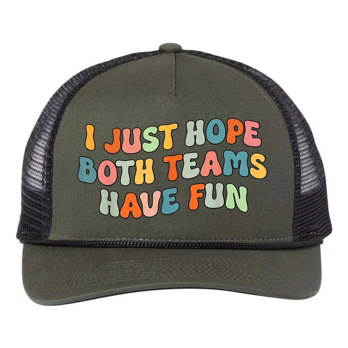 Groovy Style Funny Football I Just Hope Both Teams Have Fun Retro Rope Trucker Hat Cap