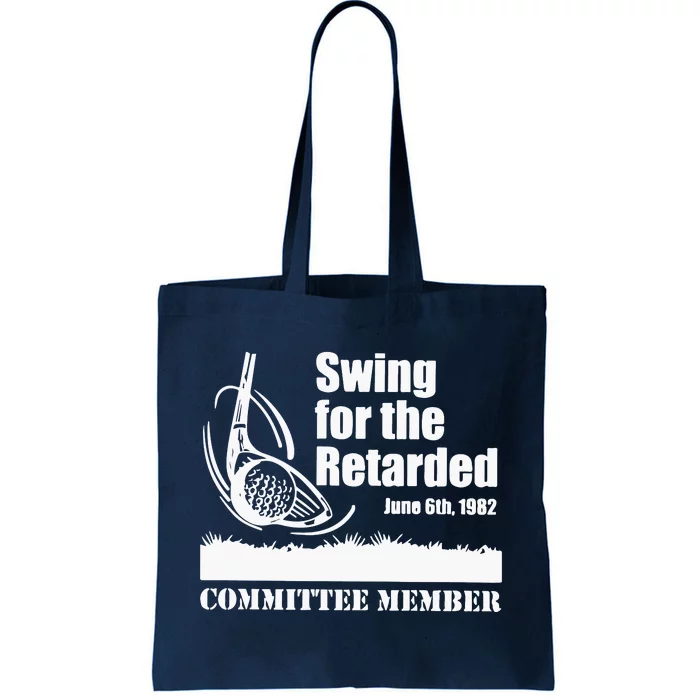 Golf Swing For The Retarded June 6th 1982 Committee Member Tote Bag