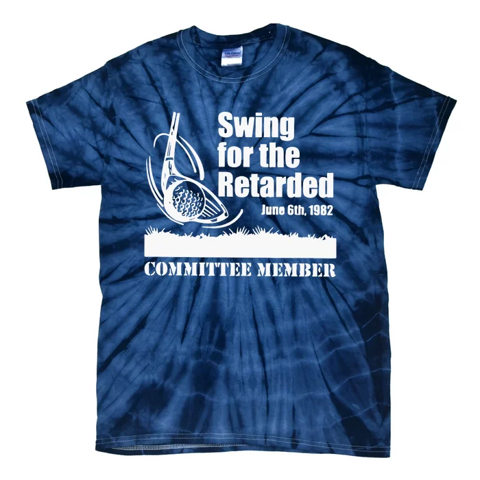 Golf Swing For The Retarded June 6th 1982 Committee Member Tie-Dye T-Shirt