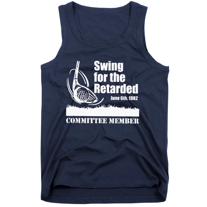 Golf Swing For The Retarded June 6th 1982 Committee Member Tank Top