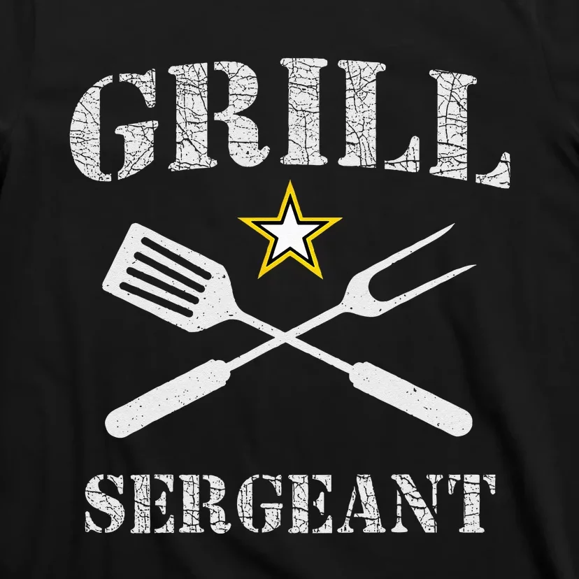 Grill Sergeant Funny Grilling BBQ Cookout Fathers Day T-Shirt