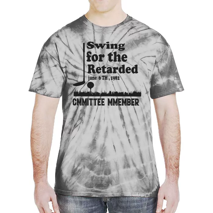 Golf Swing For The Retarded Committee Member Tie-Dye T-Shirt