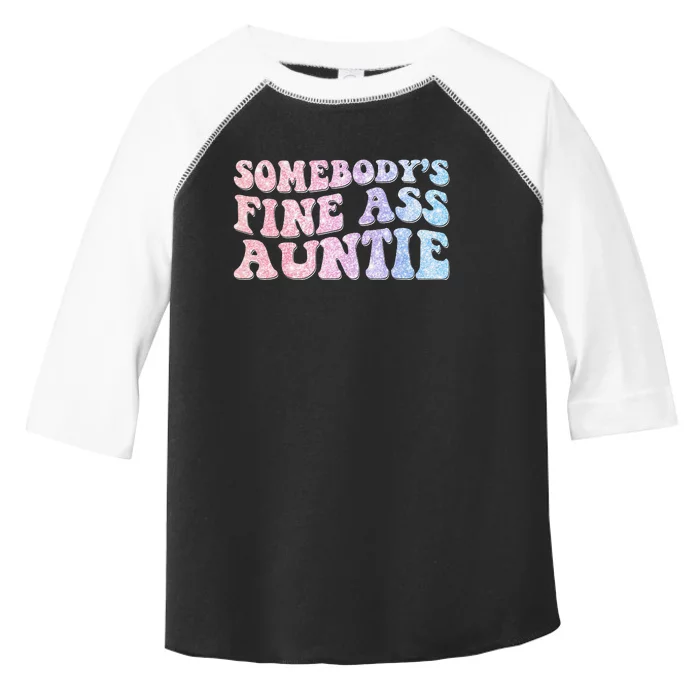 groovy Somebody's Fine Ass Auntie Mom Saying Toddler Fine Jersey T-Shirt