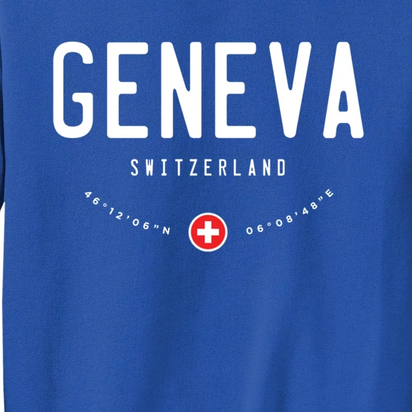 Geneva Switzerland Flag Cool Gift Tall Sweatshirt