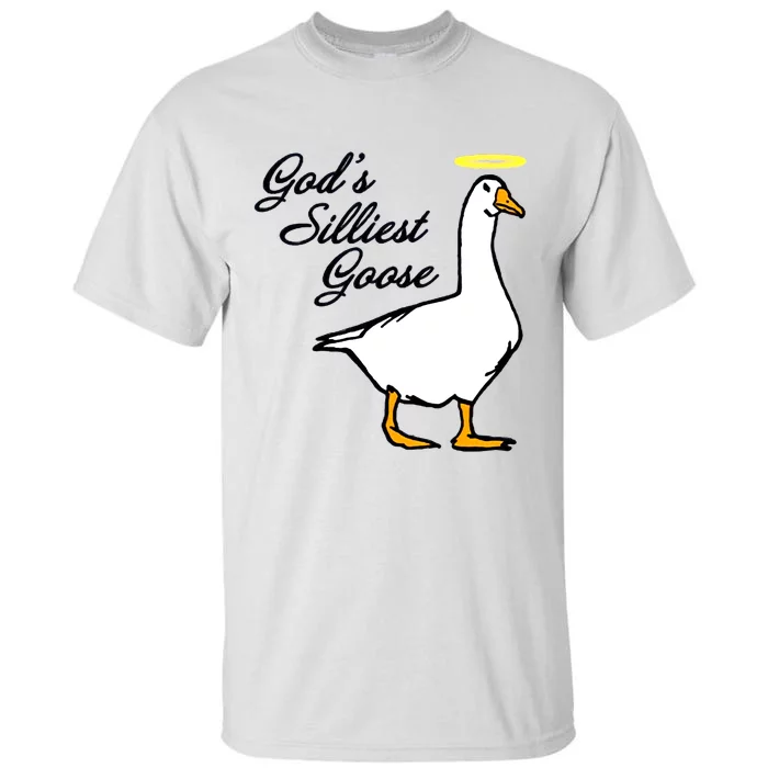 God's Silliest Goose Tall T-Shirt